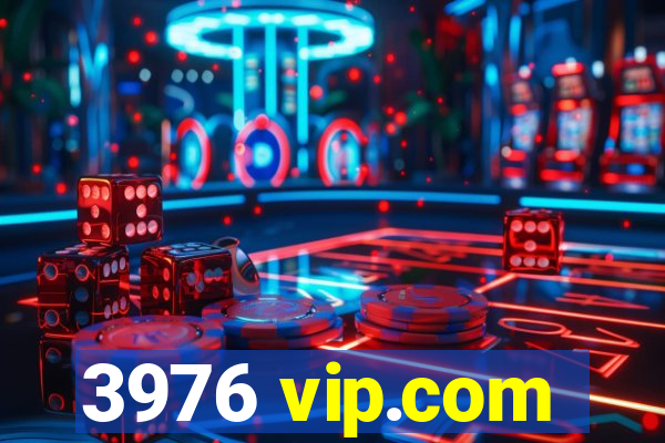 3976 vip.com